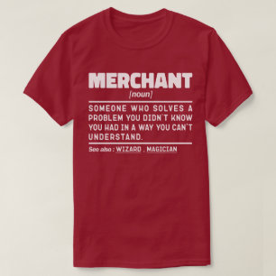Merchant Noun Definition Worker Humor Citat T Shirt