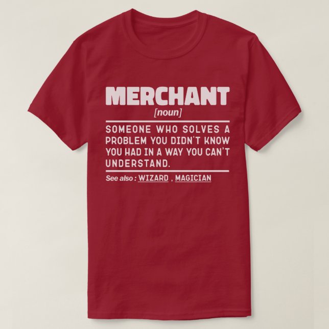 Merchant Noun Definition Worker Humor Citat T Shirt (Design framsida)