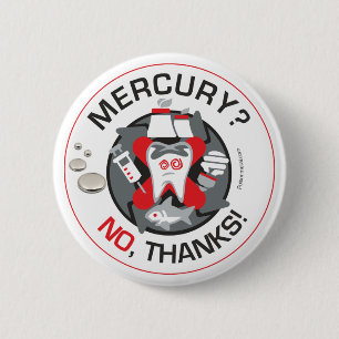 "Mercury? Inte tack!", klämma fast/knäppas Knapp