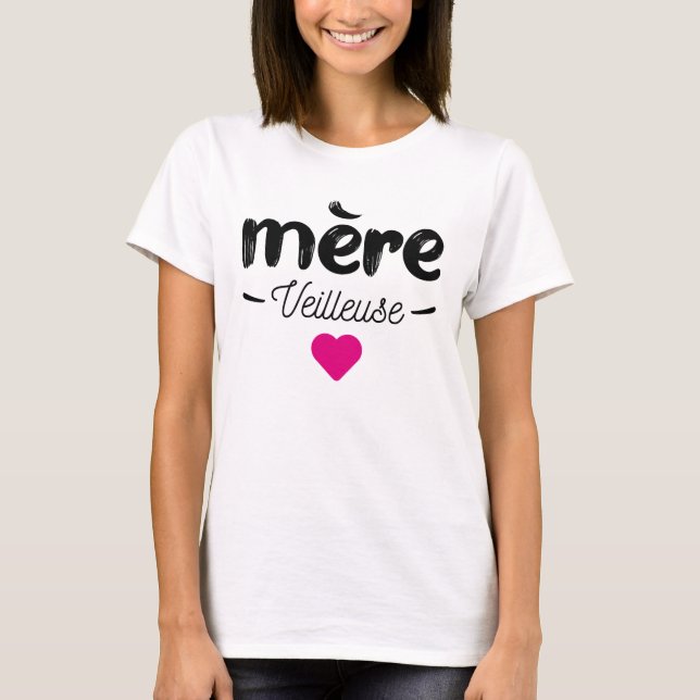 Mere veilleuse t shirt (Framsida)