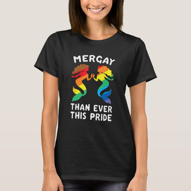 Mergay Than Ever This Pride LGBT Pride Month Quote T Shirt (Framsida)
