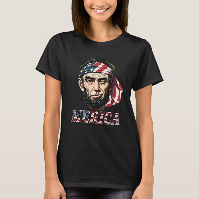 Merica 4th Of July Patriotic Abraham Lincoln 12 T Shirt (Framsida)