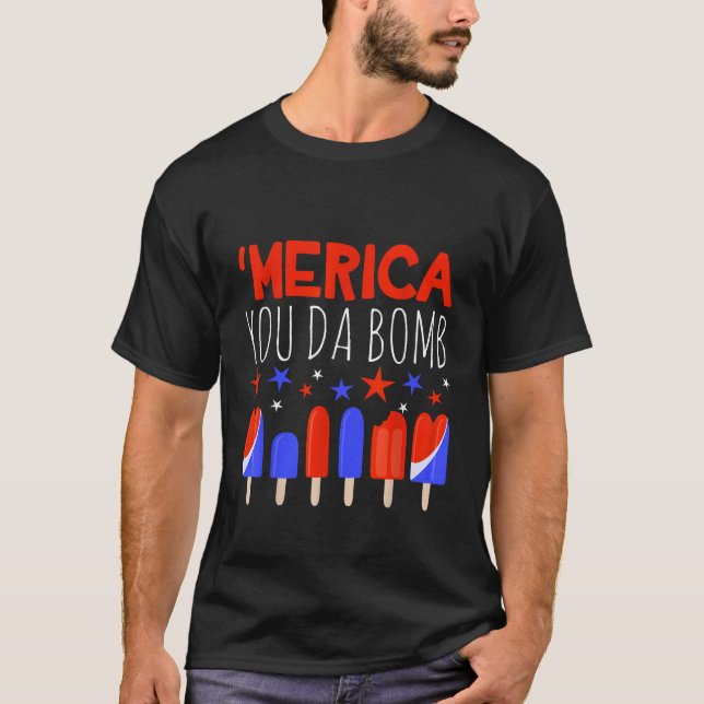 Merica Du gjorde en bomb Popsicle USA flagga Stars T Shirt (Framsida)