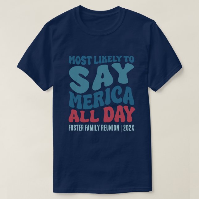 Merica säger förmodligen hela Anpassningsbarna T Shirt (Design framsida)