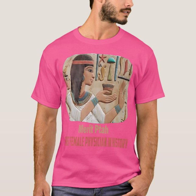 Merit Ptah First Female Pharaoh Doktor Ancient Egy T Shirt (Framsida)