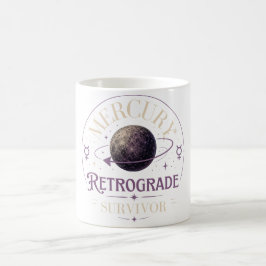 Merkurius Retrograd-överlevare Kaffemugg