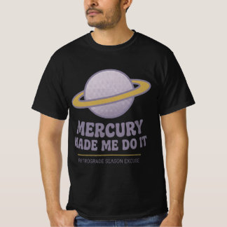 Merkurius Tvingade Mig Göra Det Retrograd Tee