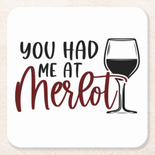 Merlot Vin Underlägg "du hade mig på Merlot" Papper Kvadrat