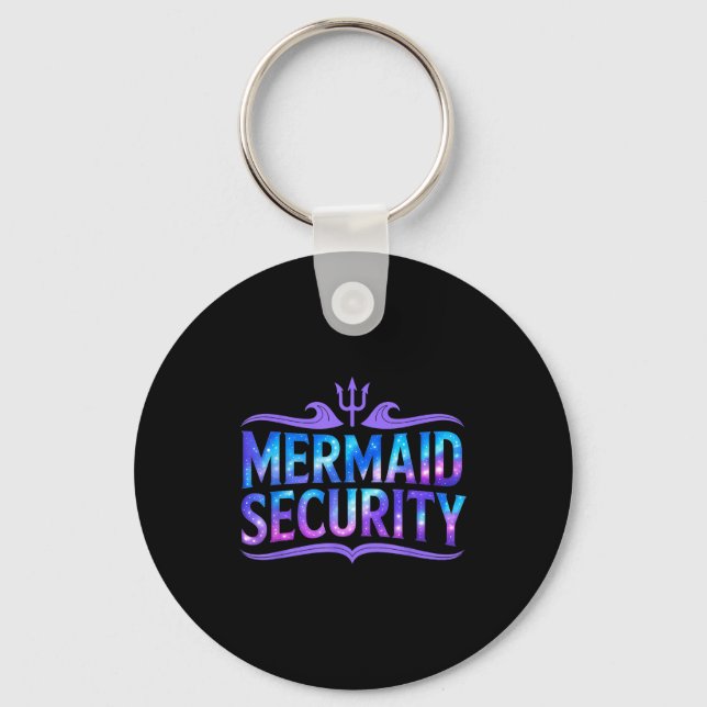 Mermaid Security Funny Dad Father Daughter Birthda Nyckelring (Framsida)