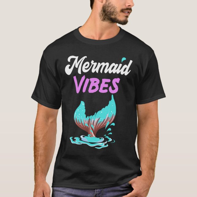 Mermaid Vibes  Mermaid Tail Women Girl T Shirt (Framsida)