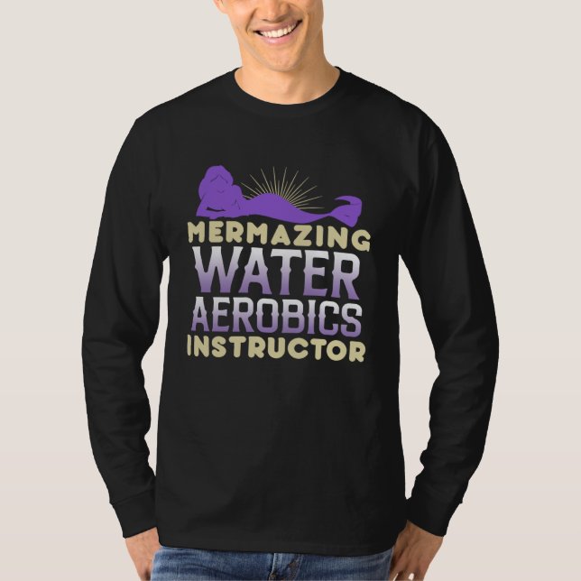 Mermazing Water Aerobics Instructor Fitness Expert T Shirt (Framsida)