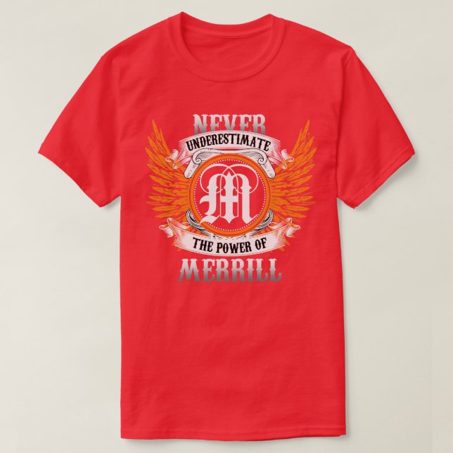 Merrill Namn Shirt underskattar aldrig kraftverket T (Design framsida)
