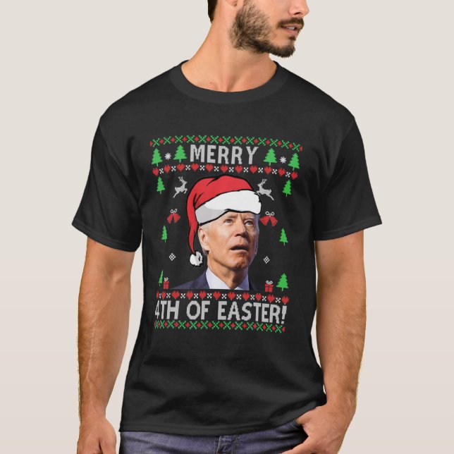 Merry 4th Of Easter Funny Joe Biden Christmas Ugly T Shirt (Framsida)