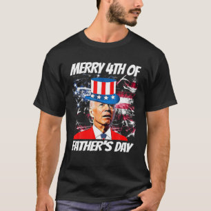 Merry 4th of Fars dag Funny Joe Biden Lycklig Fa T Shirt