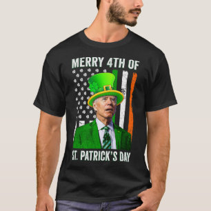 Merry 4th of St patrick's day Joe Biden Leprechaun T Shirt