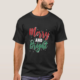 Merry And Bright Amazing Xmas Funny Family Christm T Shirt