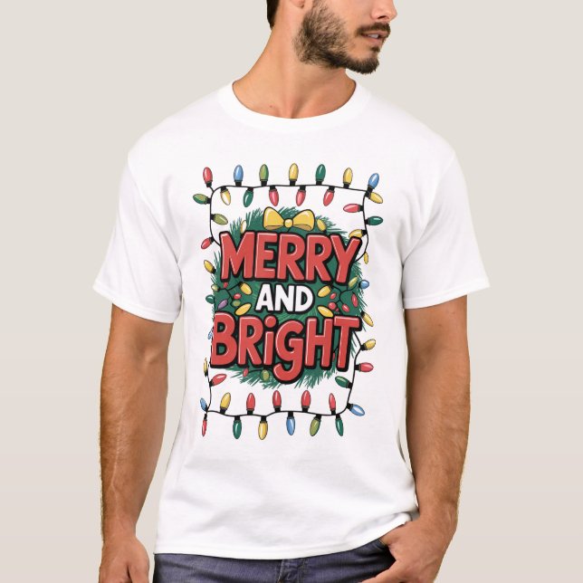 Merry and Bright Christmas T-Shirt (Framsida)
