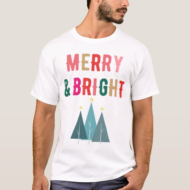 Merry and Bright Festliches Weihnachtsdesign T Shirt (Framsida)