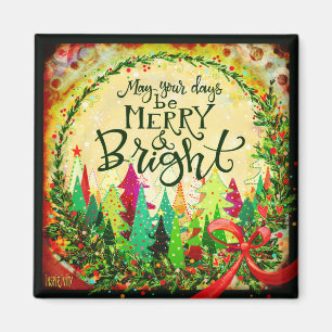 "Merry and Bright" Inspirivitet Magnet