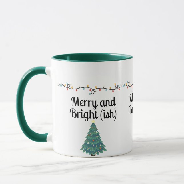Merry and Bright(ish)  Funny Christmas Holiday Mug Mugg (Vänster)