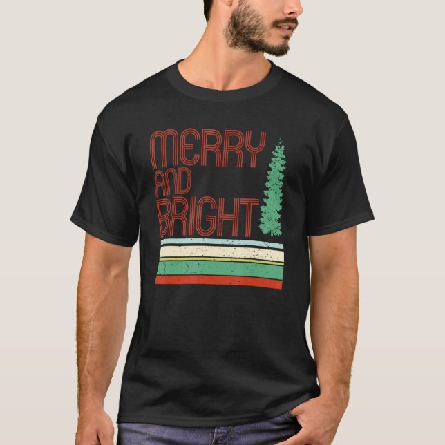 Merry and Bright Merry Christmas Tree Xmas Vibes W T Shirt (Framsida)