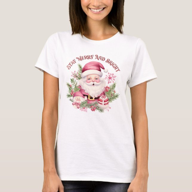 Merry and Bright - Rosa Santa Santa T Shirt (Framsida)