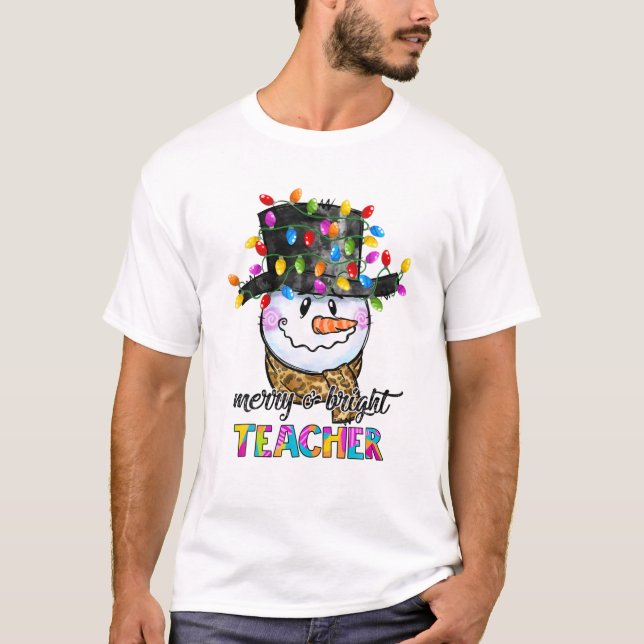 Merry and Bright Teacher Snögubbe jul Light F T Shirt (Framsida)