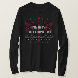 Merry Butchness T Shirt