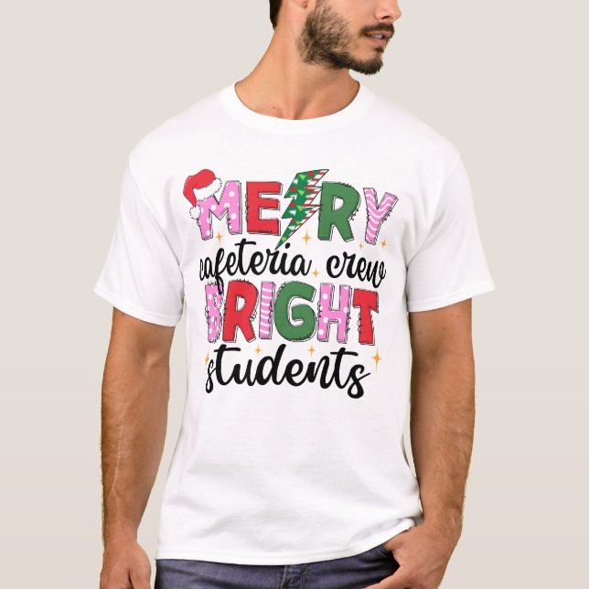 Merry Cafeteria Crew Bright Studenter Julafton T Shirt (Framsida)