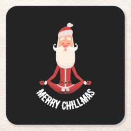 Merry Chillmas Meditating Zen Santa Holiday Underlägg Papper Kvadrat