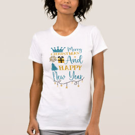 Merry Christmas and Happy New Year Typography T Shirt