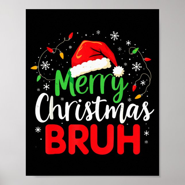Merry Christmas Bruh Hilarious Festive Meme Style  Poster (Framsidan)
