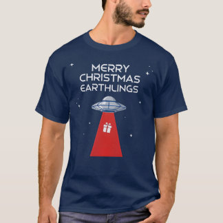 Merry Christmas, Earthlings, The Festive UFO! T Shirt