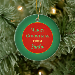"Merry Christmas from Santa" Bribe Xmas Ornament