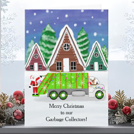 Merry Christmas to our Garbage Collectors Kort