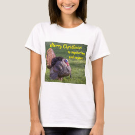 Merry Christmas to vegetarians & vegans T Shirt