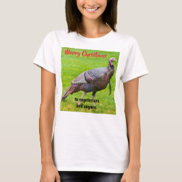 Merry Christmas to vegetarians & vegans T Shirt