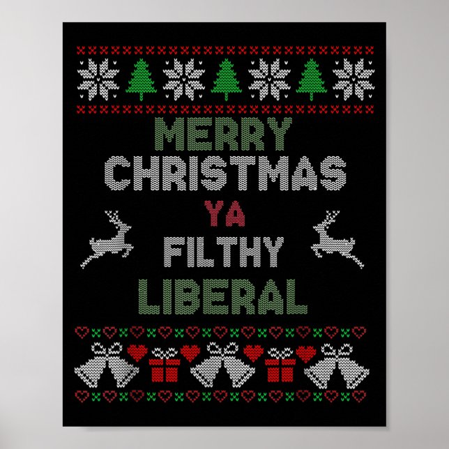 Merry Christmas Ya Filthy Liberal Ugly Knit Funny  Poster (Framsidan)