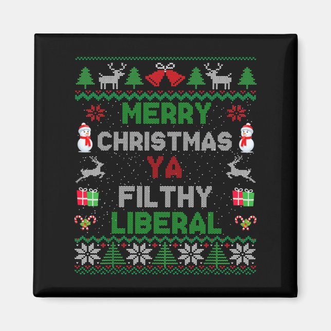 Merry Christmas Ya Filthy Liberal Ugly Knit Long S Magnet (Framsidan)