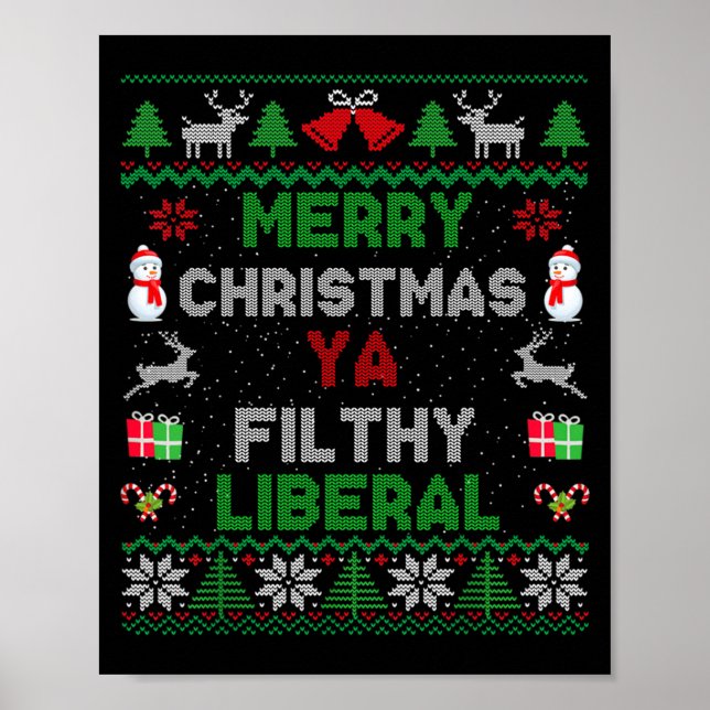 Merry Christmas Ya Filthy Liberal Ugly Knit Long S Poster (Framsidan)