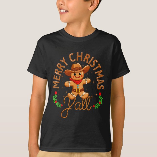 Merry Christmas Yall Gingerbread Cowboy Howdy West T Shirt (Framsida)