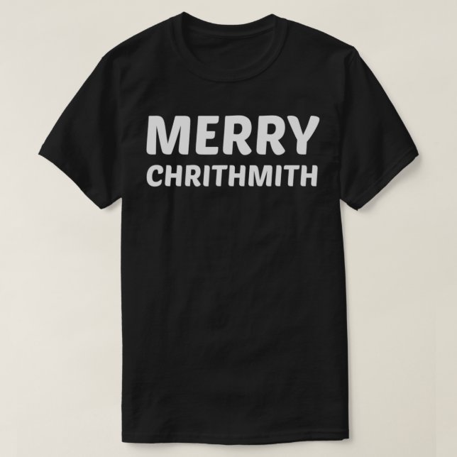 Merry Chrithmith Funny Christmas Lisp Joke  T Shirt (Design framsida)