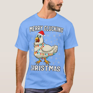 Merry Clucking jul Santa Hat Chicken T Shirt