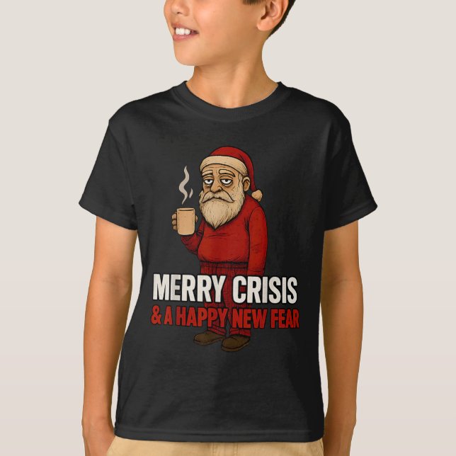 Merry Crisis Happy New Fear Year 2026 Funny Adult  T Shirt (Framsida)
