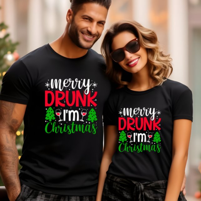 MERRY DRUNK I ÄR CHRISTMAS FUNNY T SHIRT (Funny MERRY DRUNK I AM CHRISTMAS PHOTO BOOT T-SHIRT FOR CORPORATE HOLIDAY PARTY, MATCHING COUPLE )