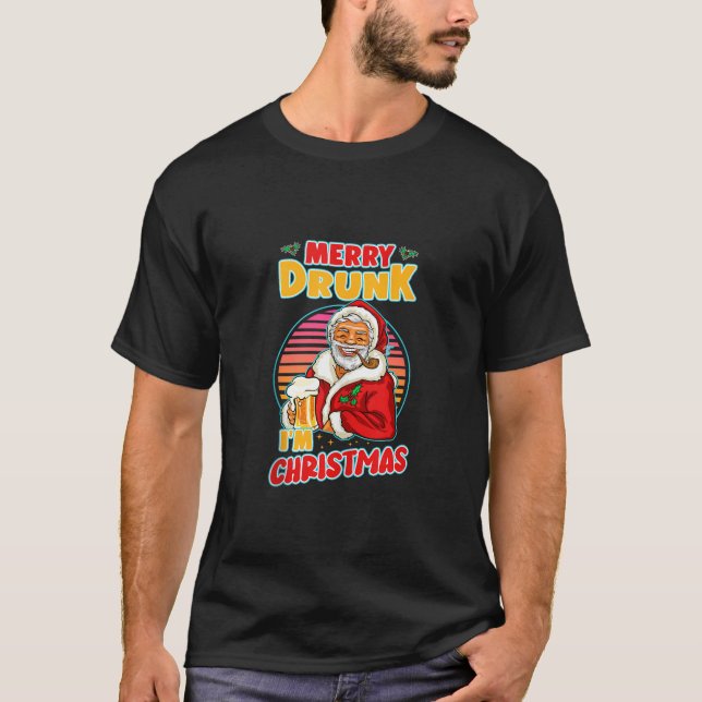 Merry Drunk I är jultomten Drunk Beer Drinkin T Shirt (Framsida)