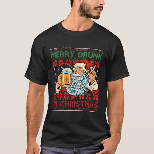 Merry Drunk I M Santa Drinker Ugly T Shirt (Framsida)