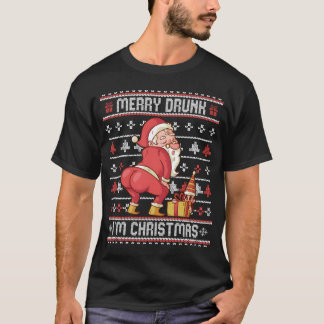 Merry Drunk I M Ugly Twerking Santa T Shirt