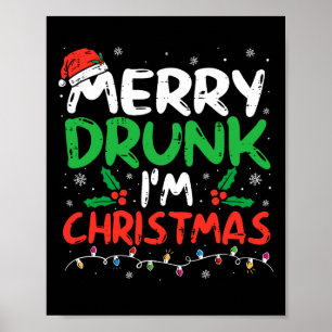 Merry Drunk Jag är jultomten Joke Julafton Dr. Poster