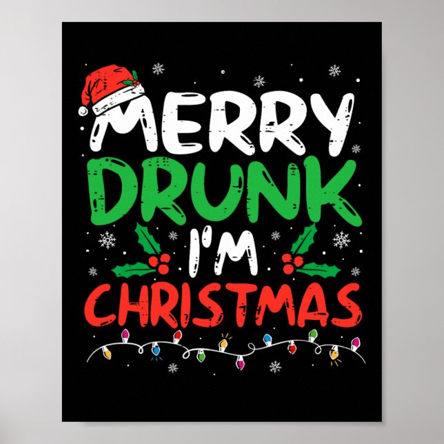 Merry Drunk Jag är jultomten Joke Julafton Dr. Poster (Framsidan)
